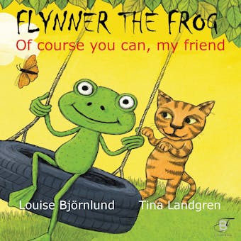 Flynner the frog : Of course you can, my friend - undefined
