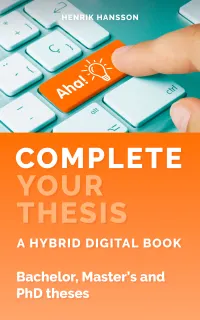 Complete Your Thesis : A hybrid digital book Bachelor, Master’s and PhD Theses