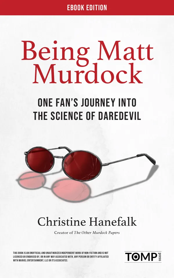 Being Matt Murdock : One Fan’s Journey Into the Science of Daredevil