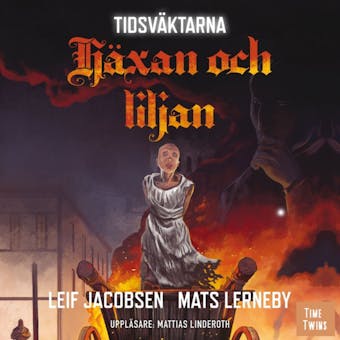 Häxan och liljan - Mats Lerneby, Leif Jacobsen