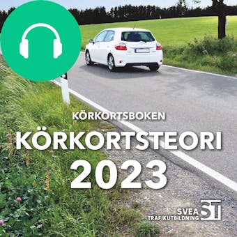 Körkortsboken Körkortsteori 2023 - Svea Trafikutbildning