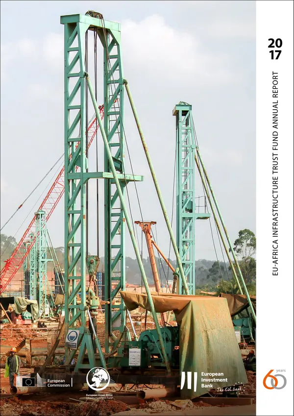 EU-Africa Infrastructure Trust Fund Annual Report 2017