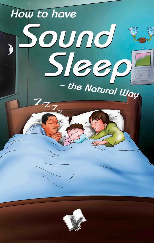 How To Have Sound Sleep - The Natural Way