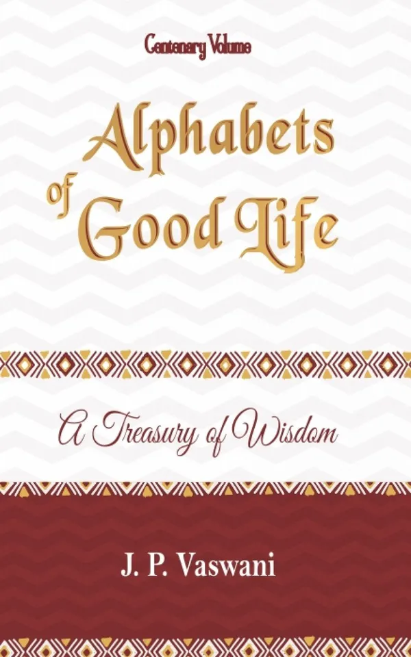 Alphabets of Good Life : A Treasury of Wisdom
