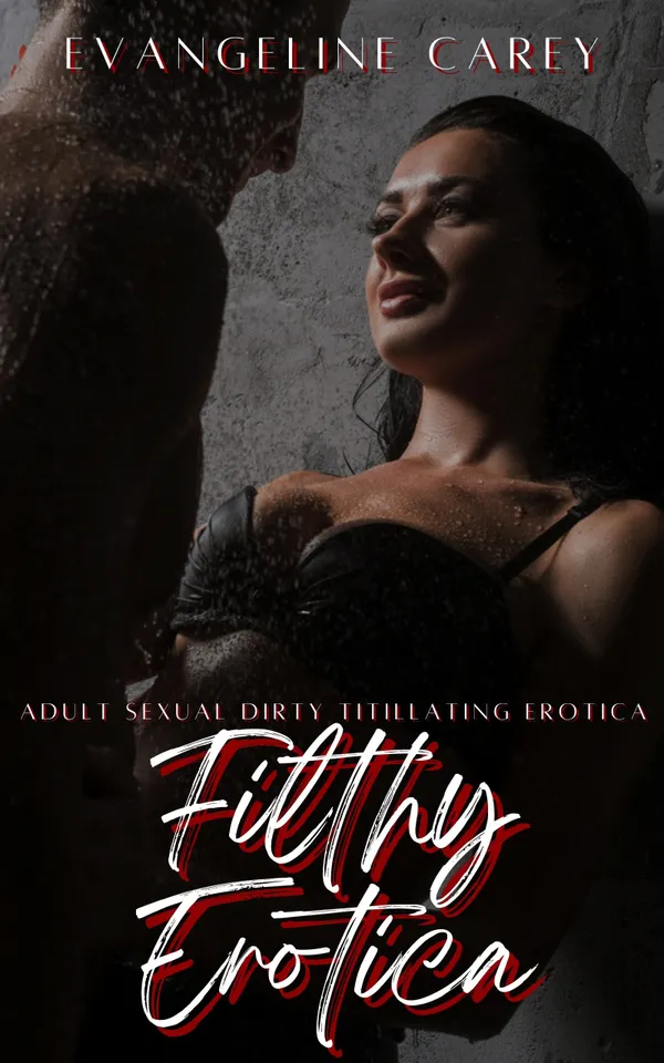 Filthy Erotica