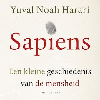 Sapiens: Een kleine geschiedenis van de mensheid - undefined
