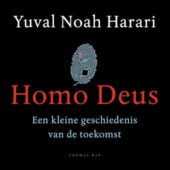 Homo Deus: Een kleine geschiedenis van de toekomst