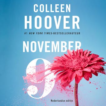 November 9: 9 november is de Nederlandse uitgave van November 9 - Colleen Hoover