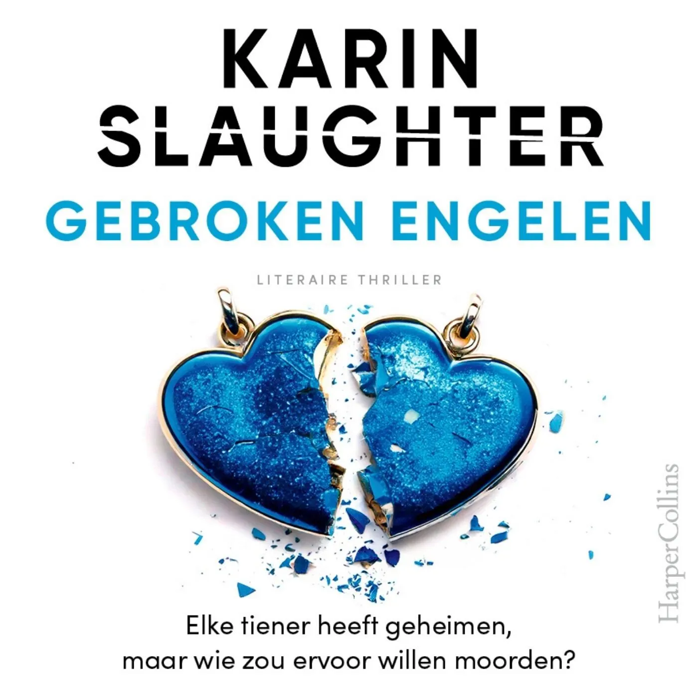 Gebroken engelen : Elke tiener heeft geheimen, maar wie zou ervoor willen  moorden? – Luisterboek – Karin Slaughter – ISBN 9789402774856, image size:1400x1400