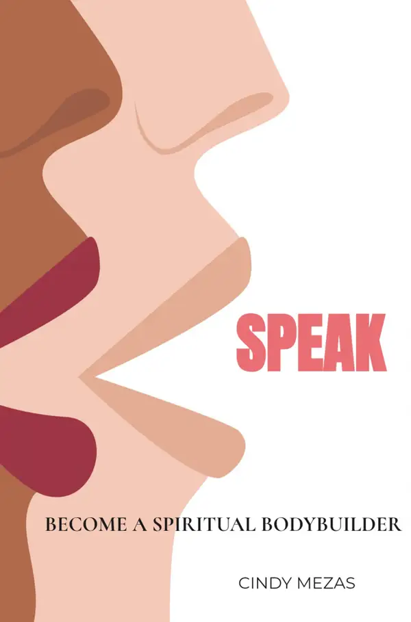 Speak : Become a spiritual bodybuilder