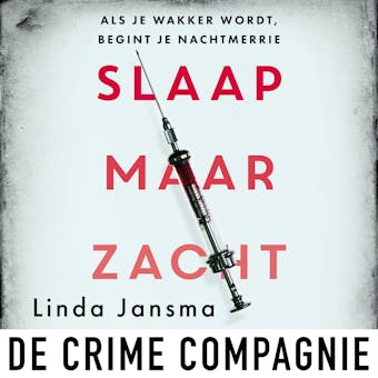 Slaap maar zacht: Als je wakker wordt begin je nachtmerrie