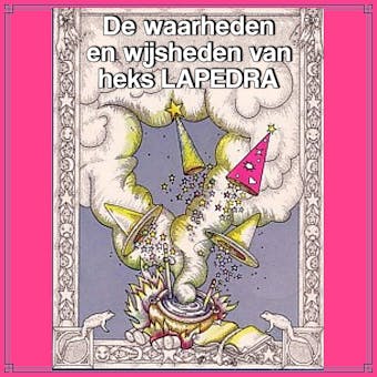 De waarheden en wijsheden van heks Lapedra - undefined