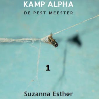 Kamp Alpha - Suzanna Esther
