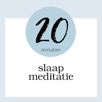 20 Minuten Slaap Meditatie
