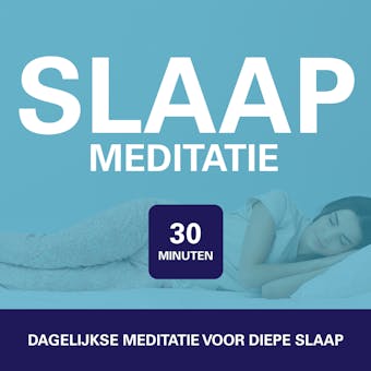 30 Minuten Slaap Meditatie: Ontspannen en betere slaap - Suzan van der Goes