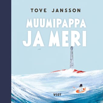 Muumipappa ja meri - Tove Jansson