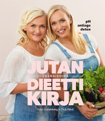 Jutan energisoiva dieettikirja - Jutta Gustafsberg, Tiina Hälvä