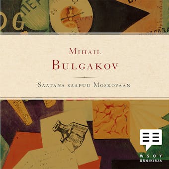 Saatana saapuu Moskovaan - Mihail Bulgakov