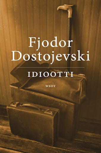 Idiootti - Fjodor Dostojevski