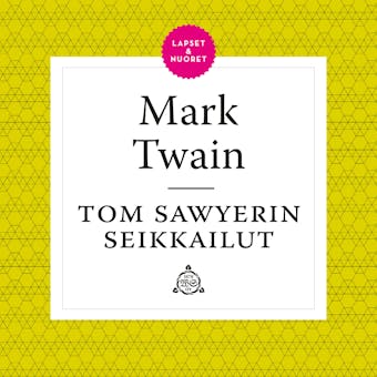 Tom Sawyerin seikkailut - Mark Twain