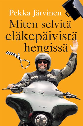 Miten selvitä eläkepäivistä hengissä - Pekka Järvinen