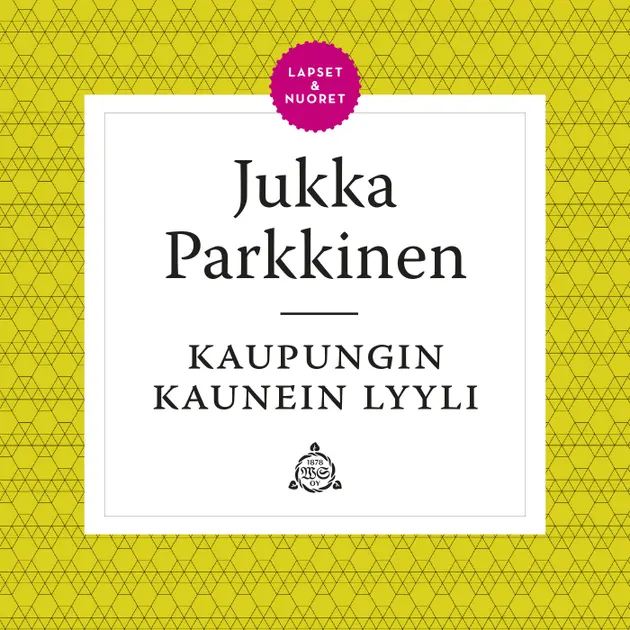 Kaupungin kaunein lyyli – Livre audio – Jukka Parkkinen – ISBN ...
