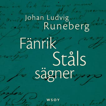 Fänrik Ståls sägner - Johan Ludvig Runeberg