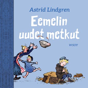 Eemelin uudet metkut - Astrid Lindgren