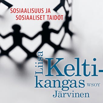 Sosiaalisuus ja sosiaaliset taidot - Liisa Keltikangas-Järvinen