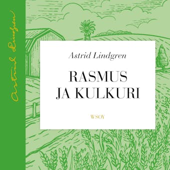 Rasmus ja kulkuri - Astrid Lindgren