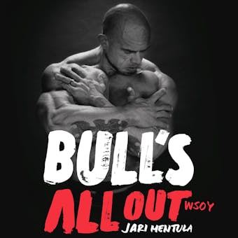 Bull's all out - Jari Mentula