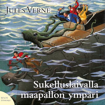 Sukelluslaivalla maapallon ympäri - Jules Verne