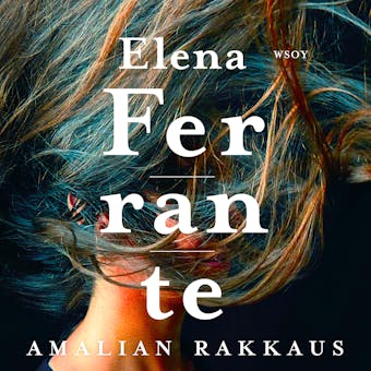 Amalian rakkaus - Elena Ferrante