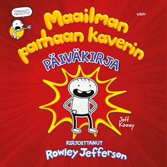 Maailman parhaan kaverin päiväkirja: Kirjoittanut Rowley Jefferson