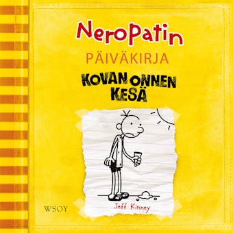 Neropatin päiväkirja: Kovan onnen kesä: Neropatin päiväkirja 4