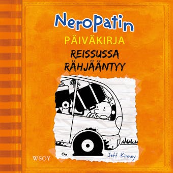 Neropatin päiväkirja: Reissussa rähjääntyy: Neropatin päiväkirja 9 - Jeff Kinney