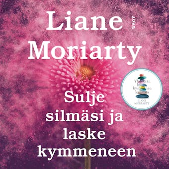 Sulje silmäsi ja laske kymmeneen - Liane Moriarty