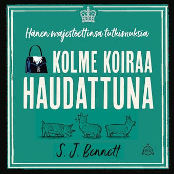 Kolme koiraa haudattuna - S. J. Bennett
