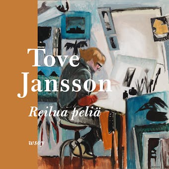 Reilua peliä - Tove Jansson