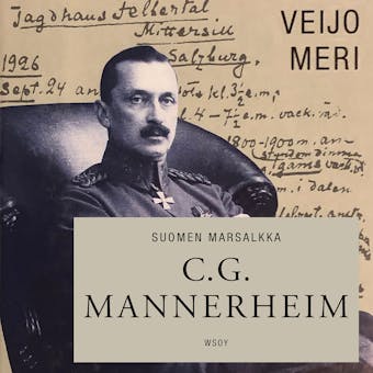Suomen marsalkka C. G. Mannerheim - Veijo Meri