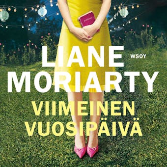 Viimeinen vuosipäivä - Liane Moriarty