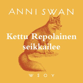 Kettu Repolainen seikkailee - Anni Swan