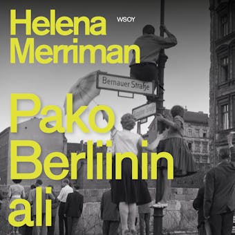 Pako Berliinin ali - Helena Merriman