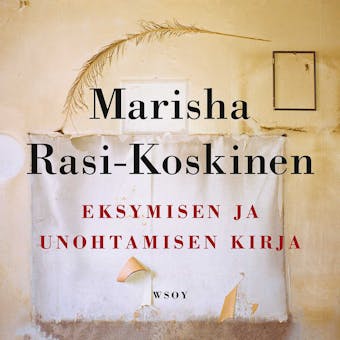 Eksymisen ja unohtamisen kirja - Marisha Rasi-Koskinen