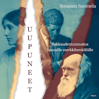 Uupuneet: Rakkaudentunnustus hauraille merkkihenkilöille - Susanna Suomela