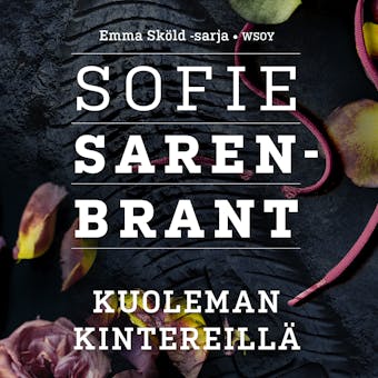 Kuoleman kintereillä - Sofie Sarenbrant