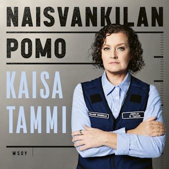 Naisvankilan pomo - Kaisa Tammi