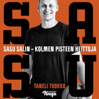 Sasu: Kolmen pisteen heittoja - Taneli Tuokko, Sasu Salin
