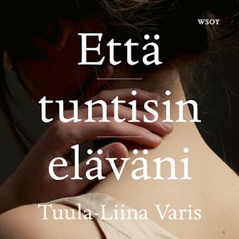Että tuntisin eläväni - undefined