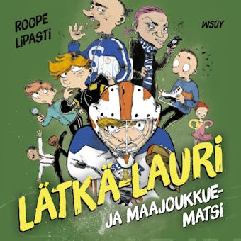 Lätkä-Lauri ja maajoukkuematsi - Roope Lipasti